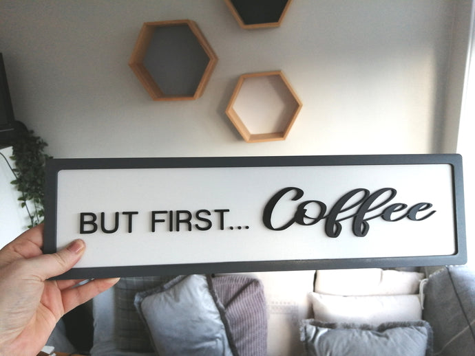 But First......Coffee - Street Sign - Cursive Font