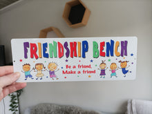 Friendship Bench- be a friend, make a friend- bench plaque sign