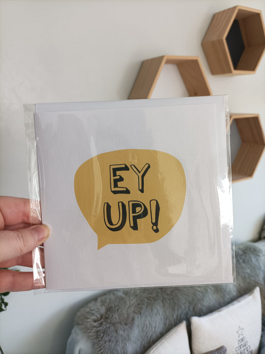 Ey Up - Yorkshire Slang Greeting card