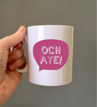 Scottish Slang Och Aye printed ceramic mug