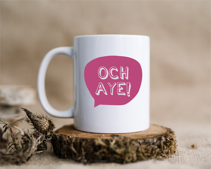 Scottish Slang Och Aye printed ceramic mug