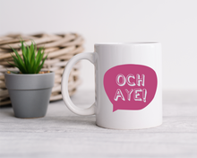 Scottish Slang Och Aye printed ceramic mug