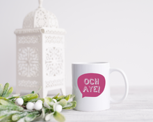 Scottish Slang Och Aye printed ceramic mug