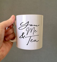 You Me & Tea quote ceramic mug - Fred And Bo