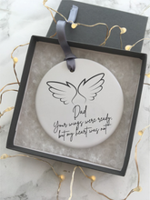 Your wings were ready but my heart was not- Dad - Angel wings- feather - memory- Ceramic Hanging Decoration - Fred And Bo
