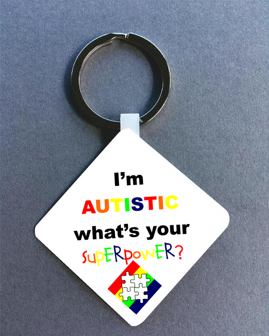 I'm Autistic what's your superpower Medical Alert Keyring. - Fred And Bo