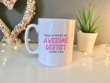 This is what an awesome dentist looks like- ceramic mug