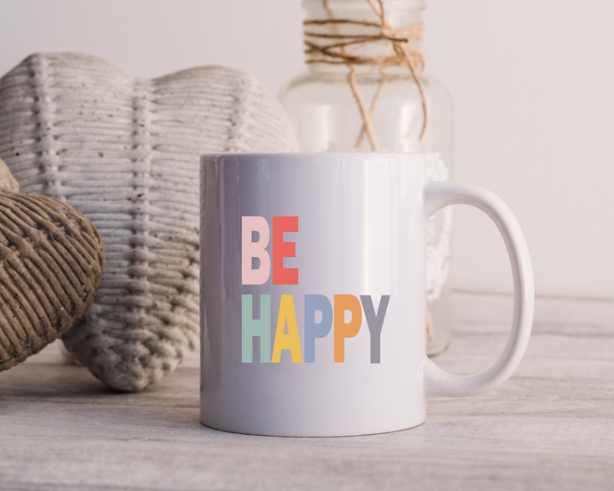 Be Happy - Ceramic Mug