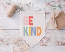 Pennant Hanging Banner Linen Flag- Be Kind