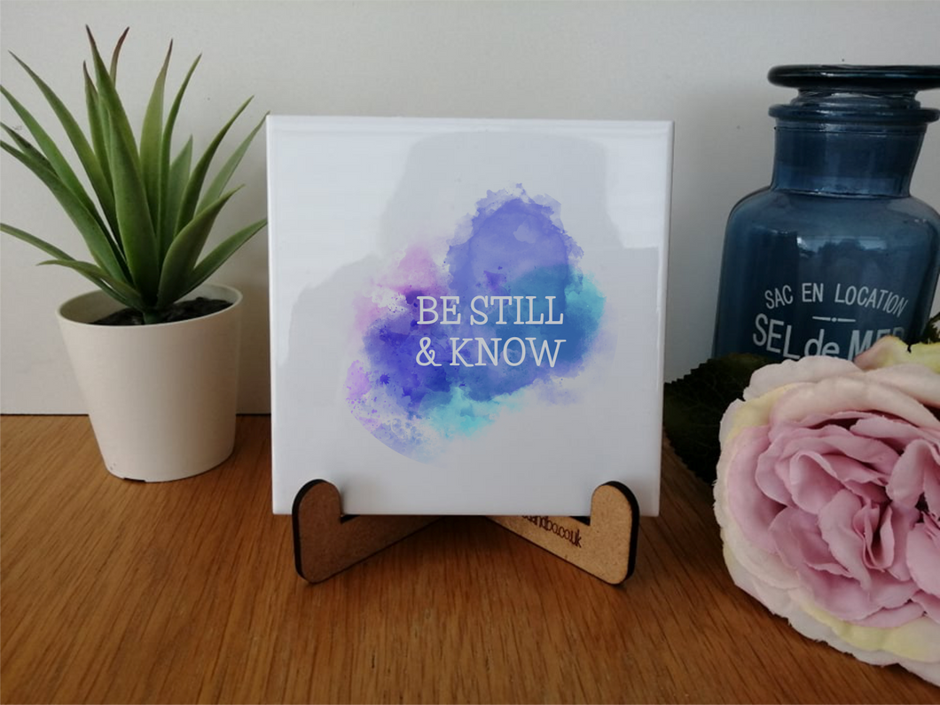 Be Still & Know - Bible Verse - Religious Gift- Ceramic Printed Tile - Personalised Keepsake Gift