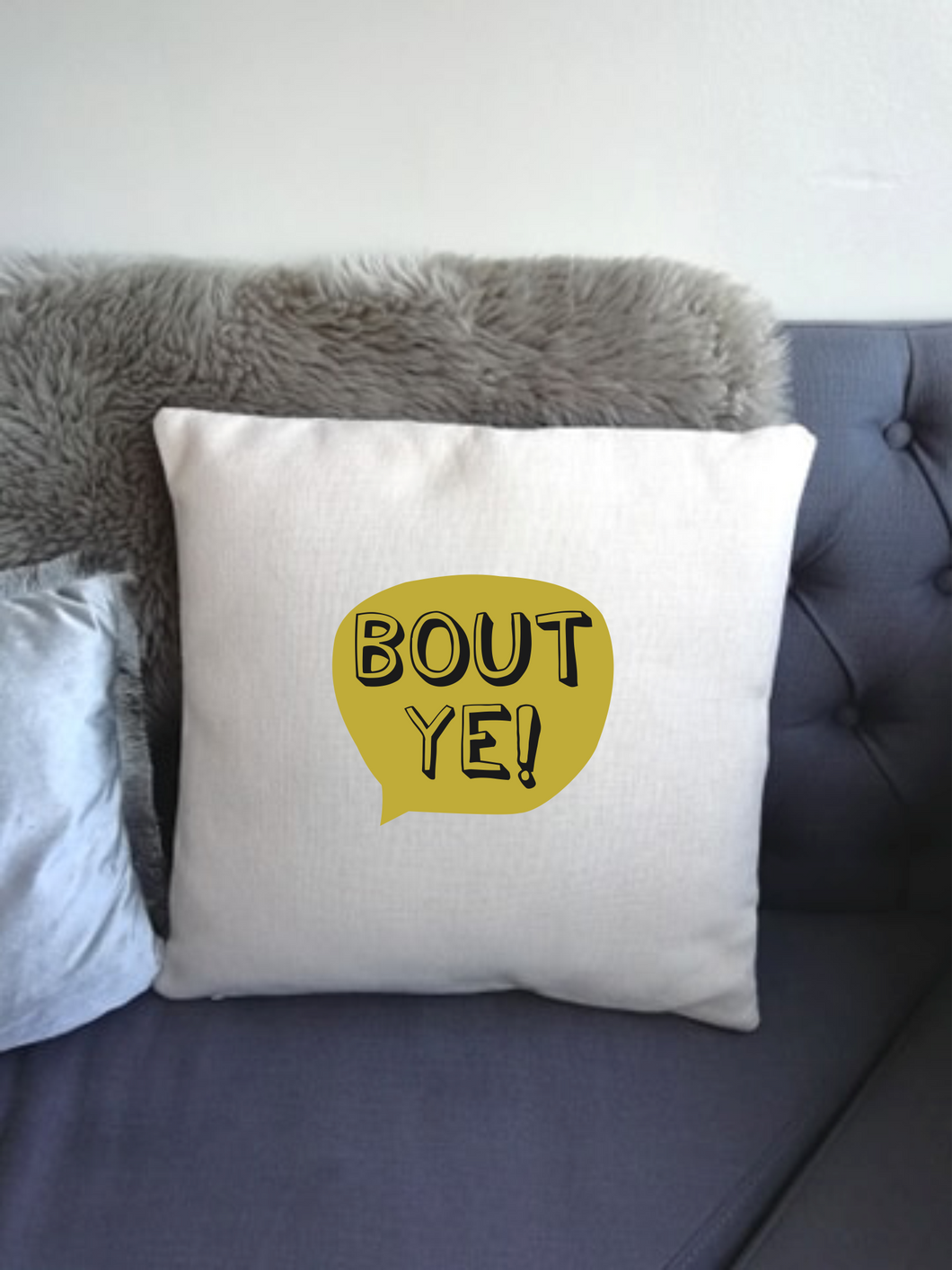Belfast Slang - Bout Ye-  printed cushion