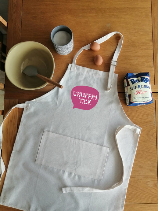 Yorkshire Slang - Chuffin Eck- Adult Apron -
