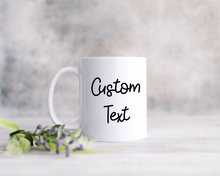 Custom Text Mug, Custom Mug, Photo Printed/Picture Mug/Brand Mug/Merch Mug