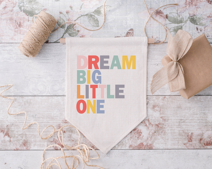 Pennant Hanging Banner Linen Flag- Dream Big Little One