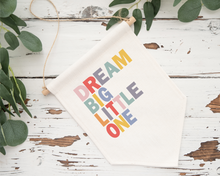 Pennant Hanging Banner Linen Flag- Dream Big Little One