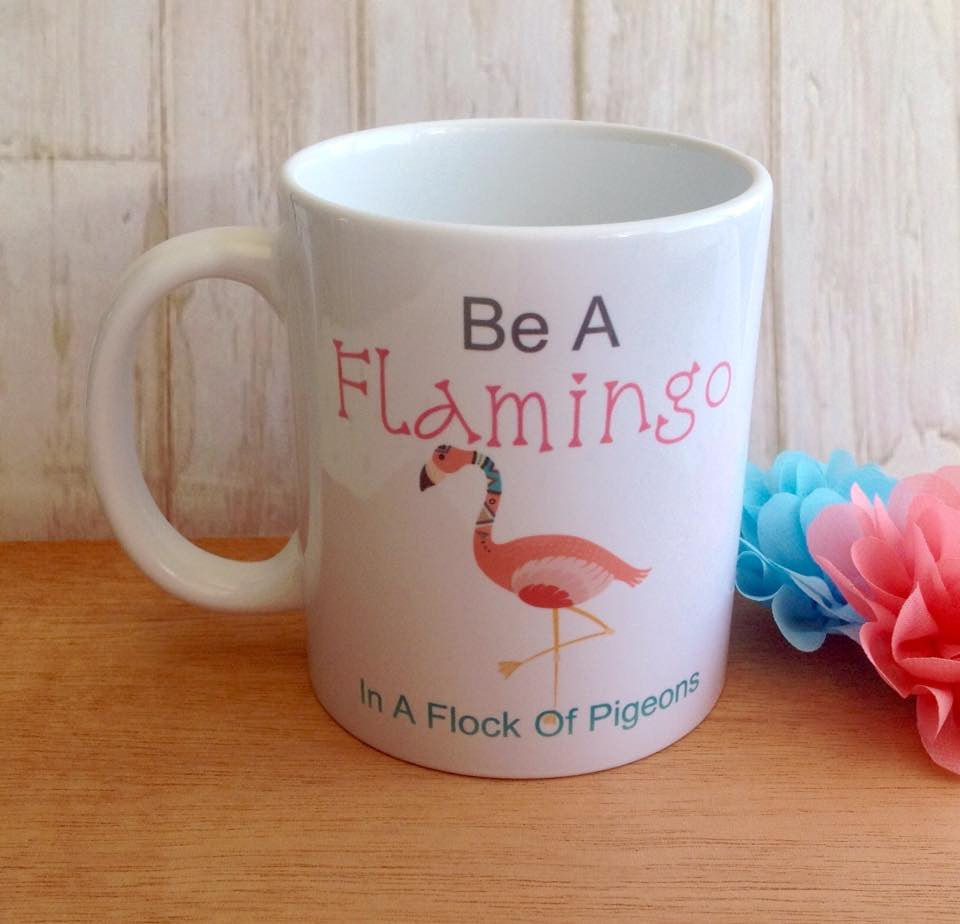 Be a Flamingo quote ceramic mug - Fred And Bo