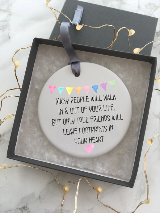 Friends footprints quote - Ceramic Hanging Decoration - Fred And Bo