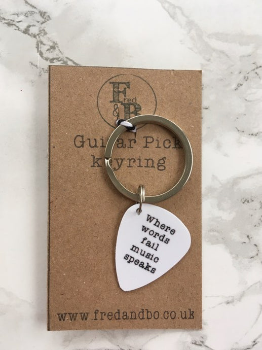 Guitar Pick Keyring- where words fail music speaks - Fred And Bo