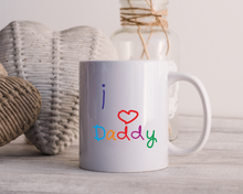 I Love Daddy ceramic mug