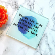 Positive mantra - positive quote - printed Glass Coaster - Fred And Bo