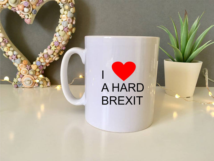 I love a hard Brexit- ceramic mug- political humour - Fred And Bo