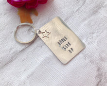 Never give up- positive mantra- hand stamped metal key ring - Fred And Bo