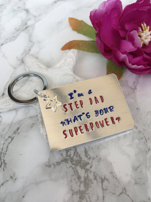Step dad superpower - Fathers Day - hand stamped metal key ring - Fred And Bo
