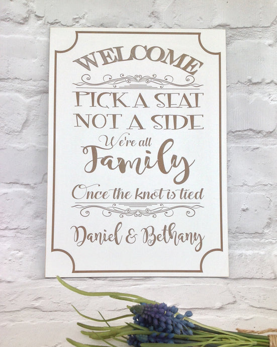 Pick a seat not a side personalised wedding sign plaque - Fred And Bo
