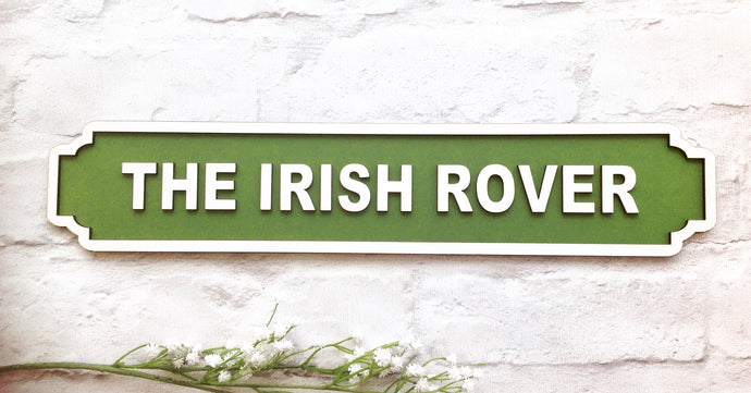 The Irish Rover Railway street sign vintage style plaque - Fred And Bo