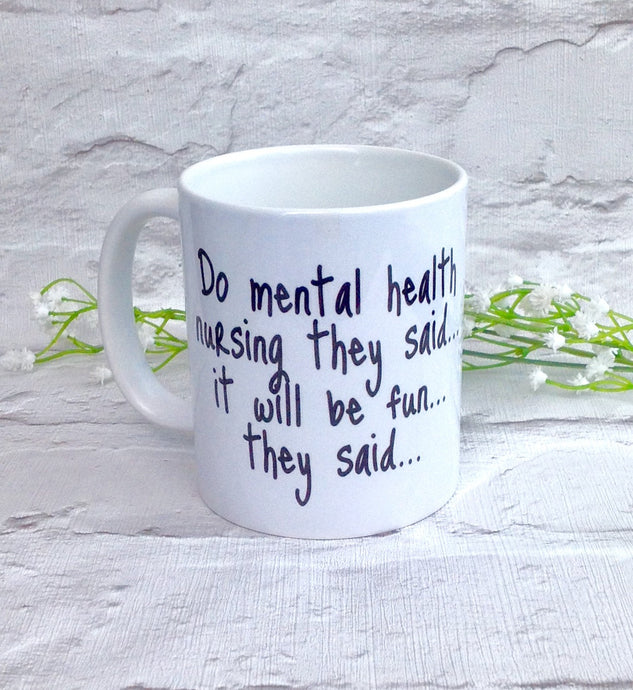 Mental health nurse quote ceramic mug - Fred And Bo