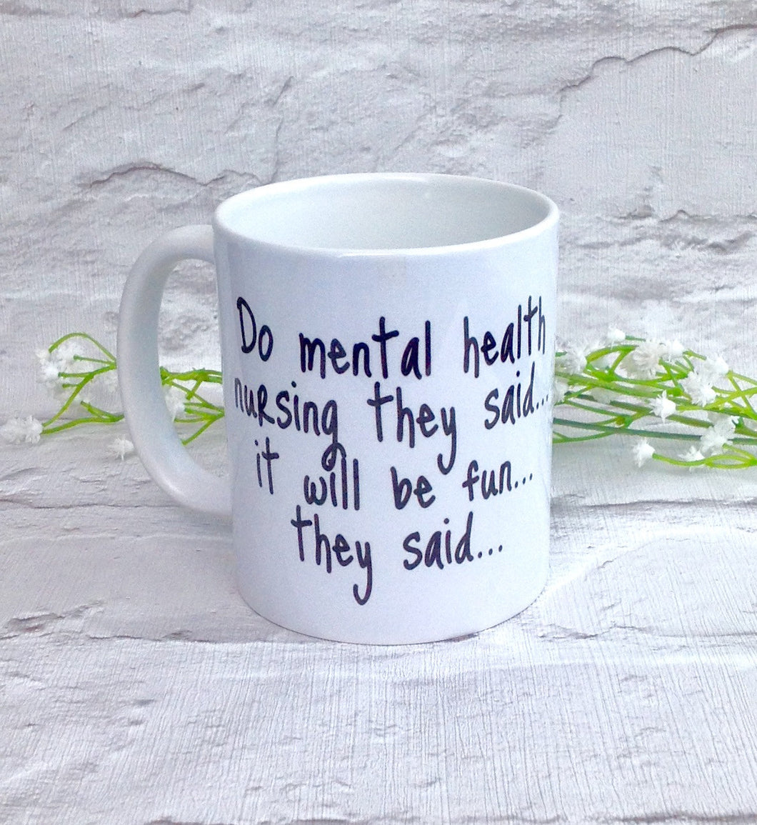 Mental health nurse quote ceramic mug - Fred And Bo