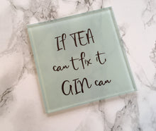 Gin Quote Glass Coaster - If tea can’t fix it Gin can - Fred And Bo