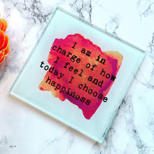 Positive mantra - Today I choose happiness quote printed Glass Coaster - Fred And Bo