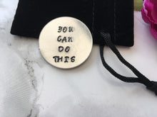 You Can Do This - positive mantra token - Hand Stamped - Fred And Bo