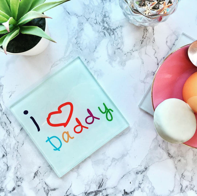 I love daddy- Father’s Day- printed Glass Coaster - Fred And Bo