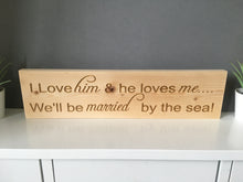 Married by the sea- engraved wooden sign - Fred And Bo