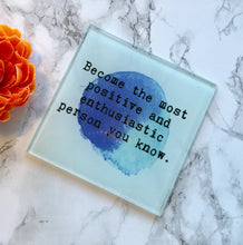 Positive mantra - positive quote - printed Glass Coaster - Fred And Bo