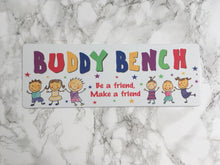 Buddy Bench- be a friend, make a friend- bench plaque sign - Fred And Bo