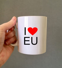 I love EU ceramic mug- political humour - Fred And Bo