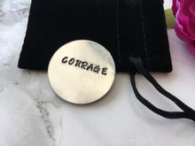 Courage token - positive mantra token - Hand Stamped - Fred And Bo
