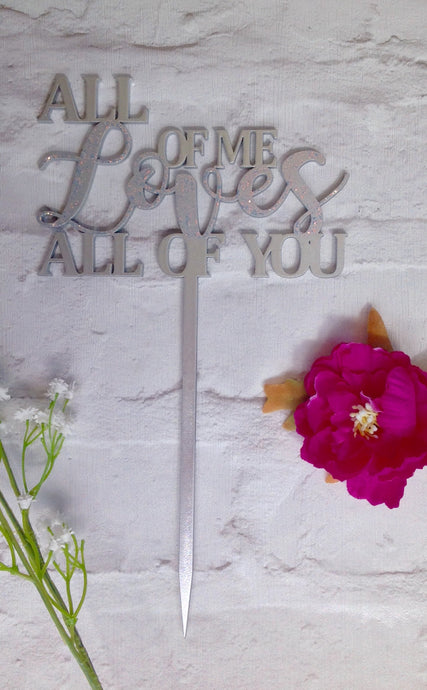 Cake topper - wedding - All of me loves all of you - Fred And Bo