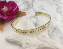 Hand stamped Brass cuff bangle - Dream Believe Achieve - positive mantra - Fred And Bo