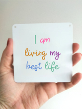 I'm Living My Best Life Sign- Little Metal Hanging Plaque - Yorkshire Slang