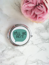 Compact Mirror- Yorkshire Slang - It'll Be Reyt
