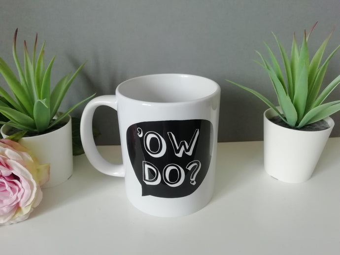 Ow Do Yorkshire Slang printed ceramic mug - Fred And Bo
