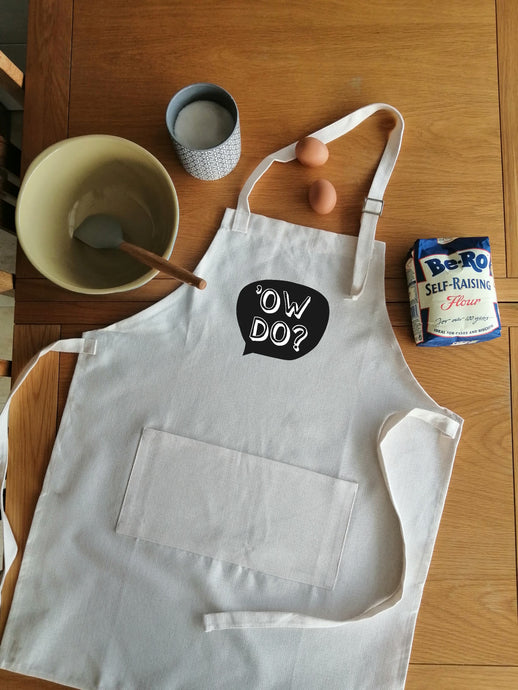 Yorkshire Slang - Ow Do- Adult Apron -