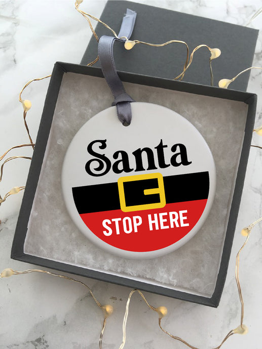 Santa Stop Here Ceramic Hanging Decoration