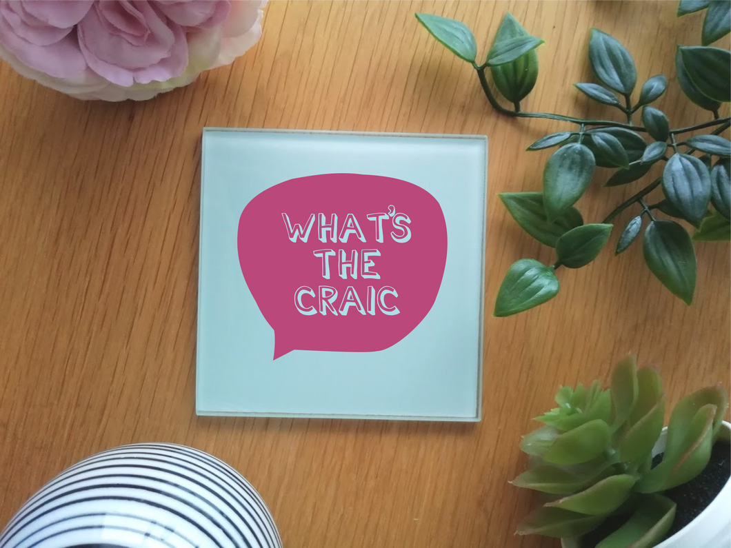 Belfast Slang- Whats The Craic - Glass Coaster