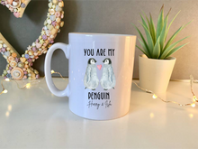 You're My Penguin - Valentine - Anniversary - quote ceramic mug
