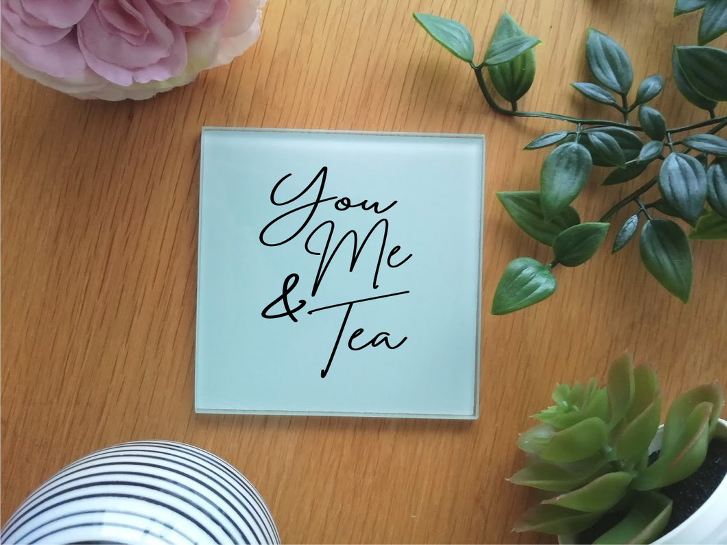 You Me & Tea -  Coaster